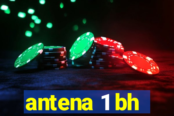 antena 1 bh